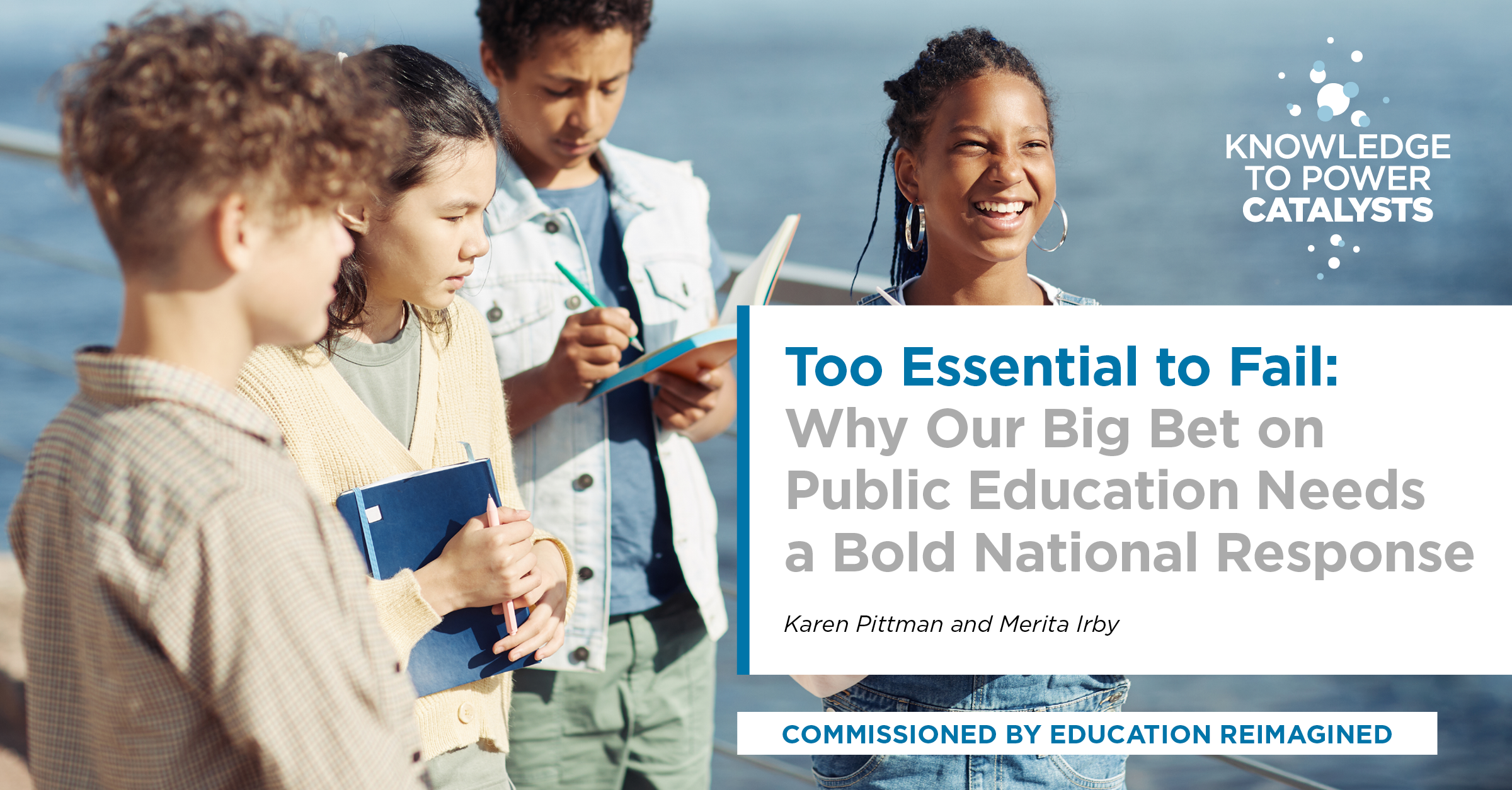 Too Essential to Fail: Why Our Big Bet on Public Education Needs a Bold National Response